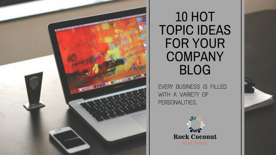 10 hot topic ideas for your company blog | Top Digital Designer